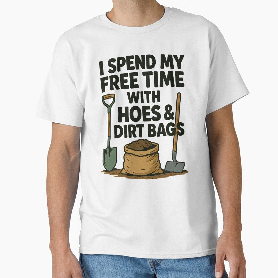 I Spend My Free Time With Hoes and Dirt Bags, Funny Gardening by Masaw