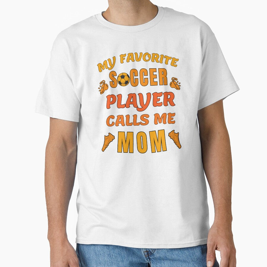Proud Soccer Mother My Favorite Soccer Player Calls Me Mom by Guess4best