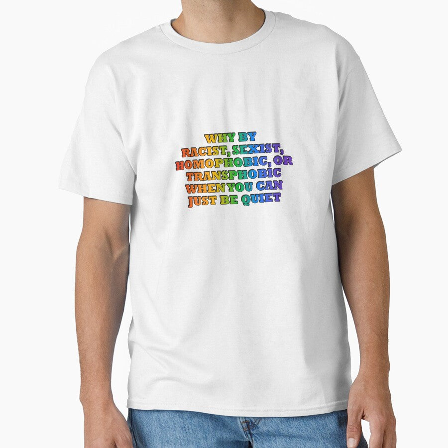 Why be racist - funny gay pride - rainbow colors by Inspirationmotivation