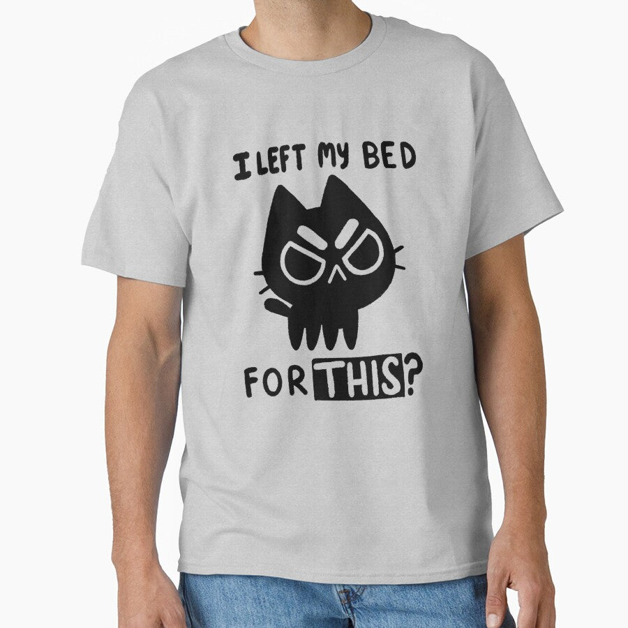 I Left My Bed for this? by TaylorRoss1