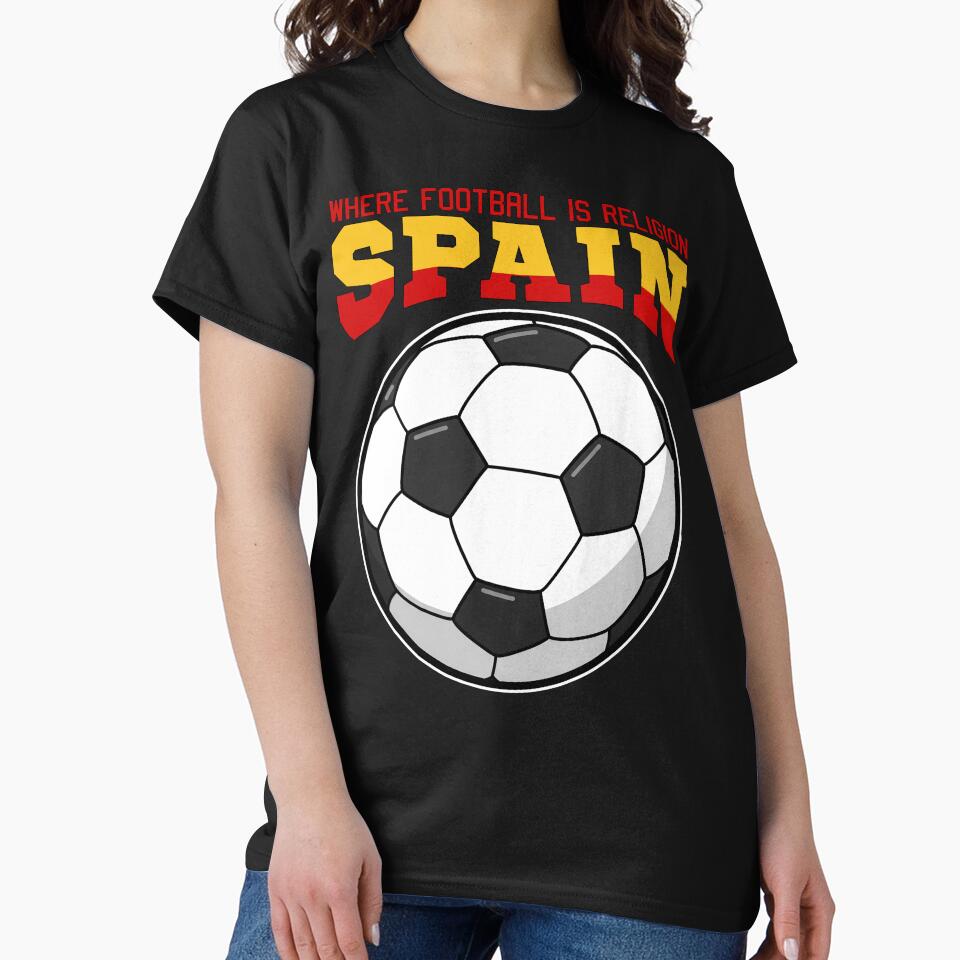SPAIN WHERE FOOTBALL IS RELIGION - FOOTBALL GIFT by KEF Custom