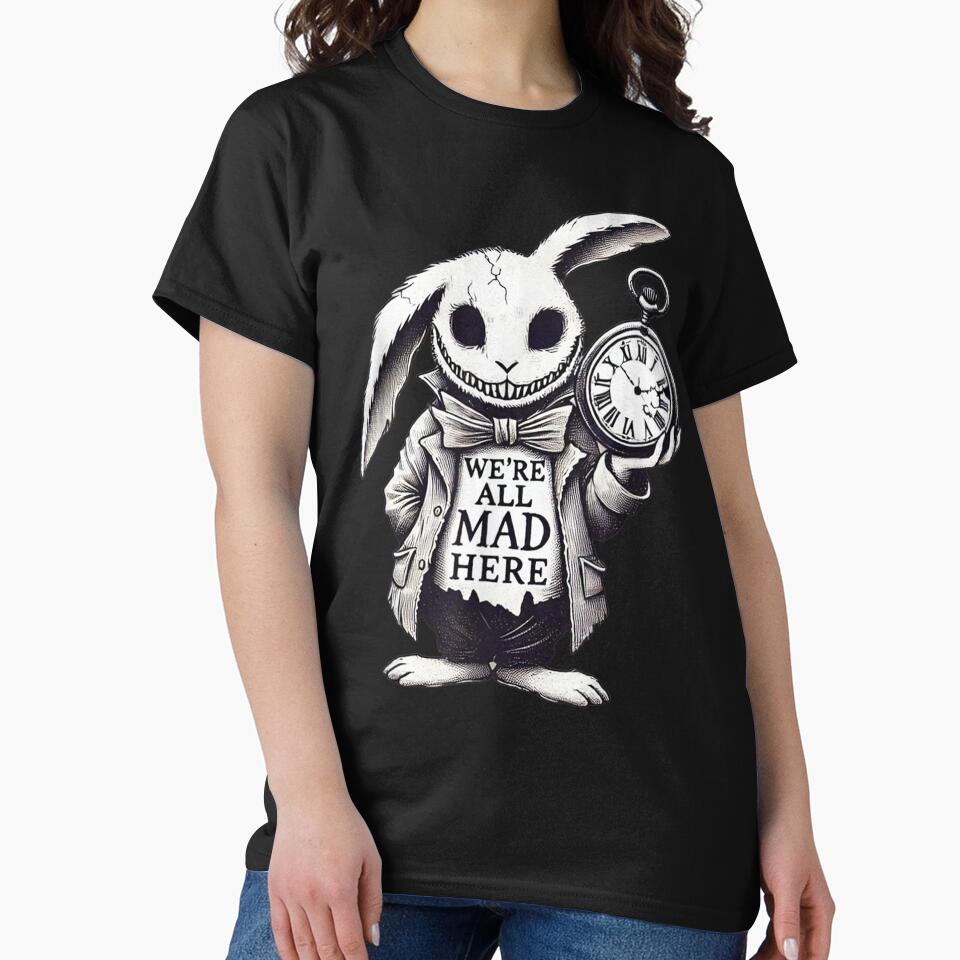 Quote Fun Alicee in Wonderland ANIMAL We're All Mads Here Rabbit Hatter by DavidZunigax0