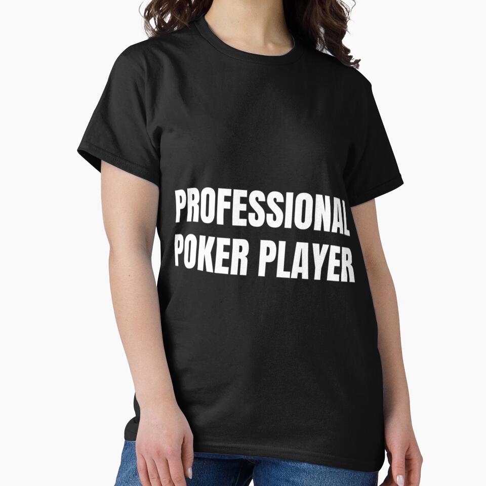 Professional Poker Player Funny Gambler Humor by kowaldtlbung