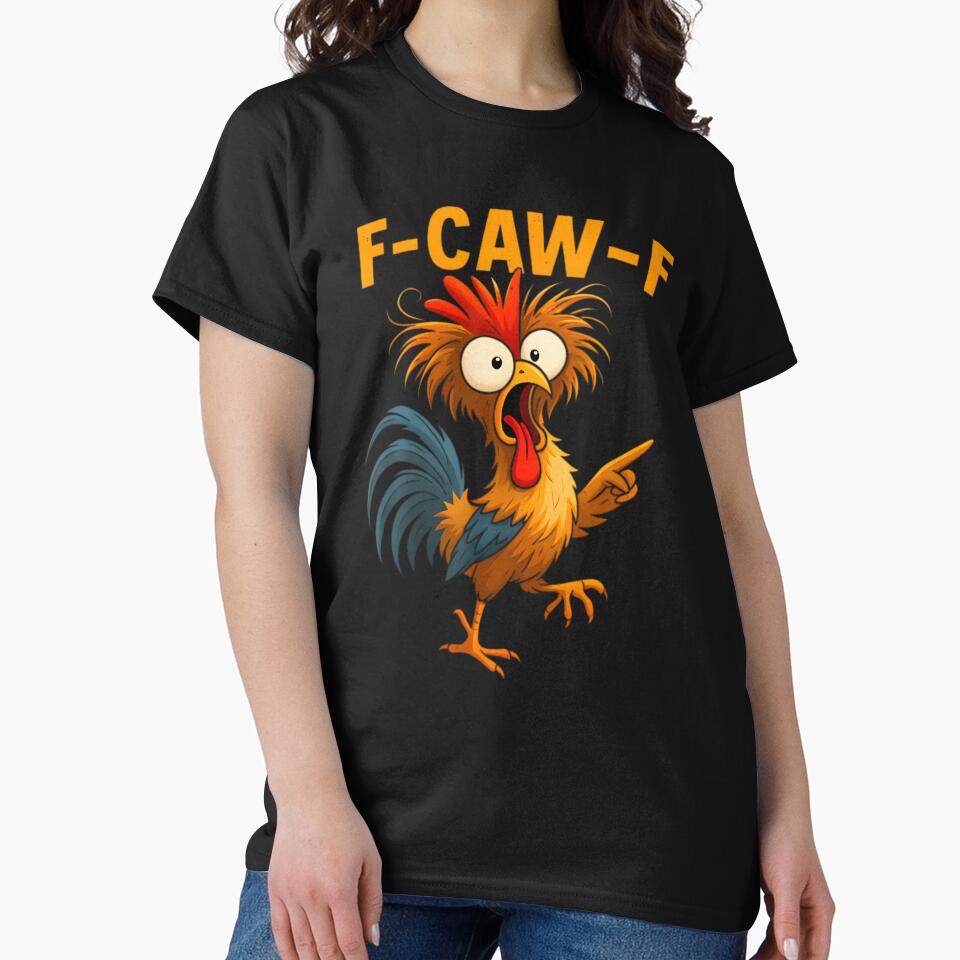 F Caw F Rooster Funny Bird Fcawf Chicken Whisperer Fawk Off by Tiar-Kin