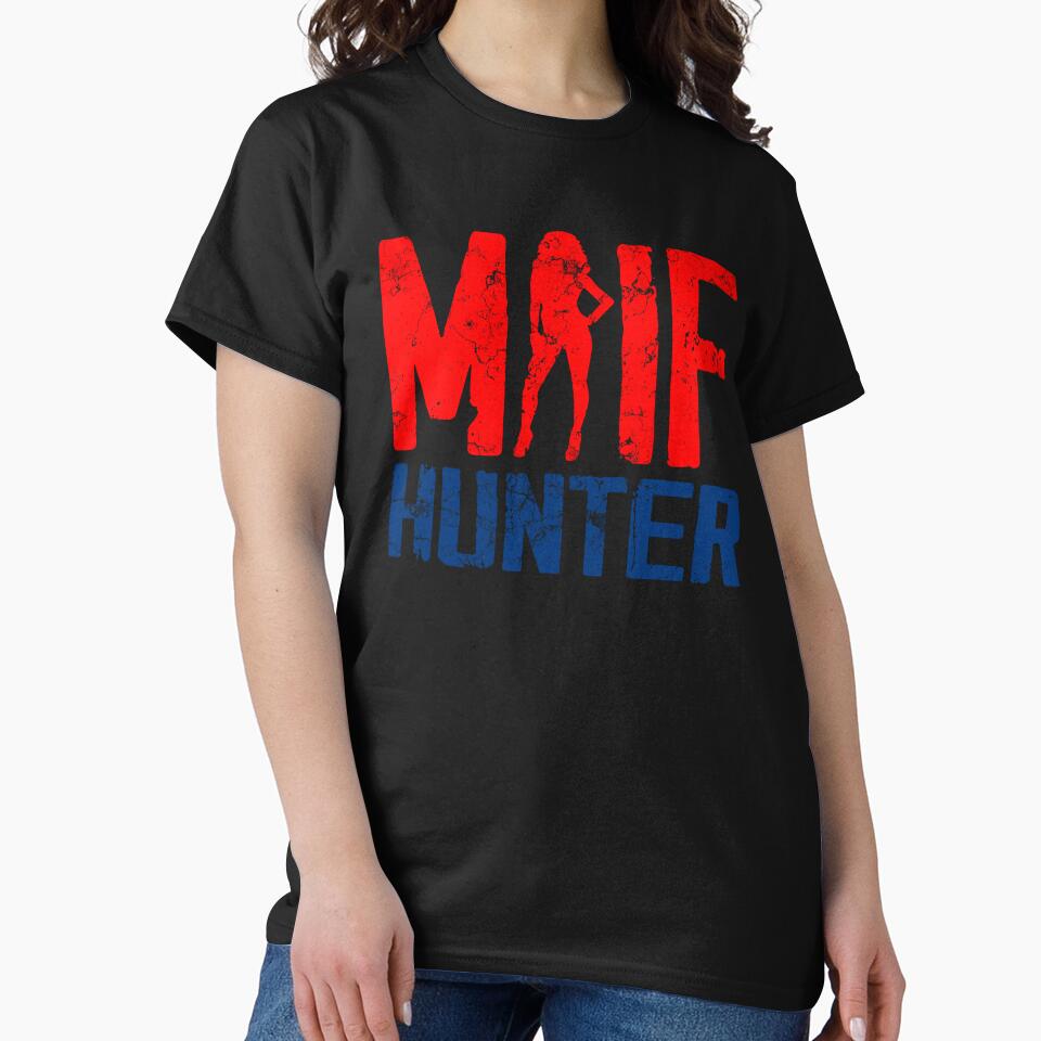 MILF Hunter Funny Women Humor Quote by Janetaq65