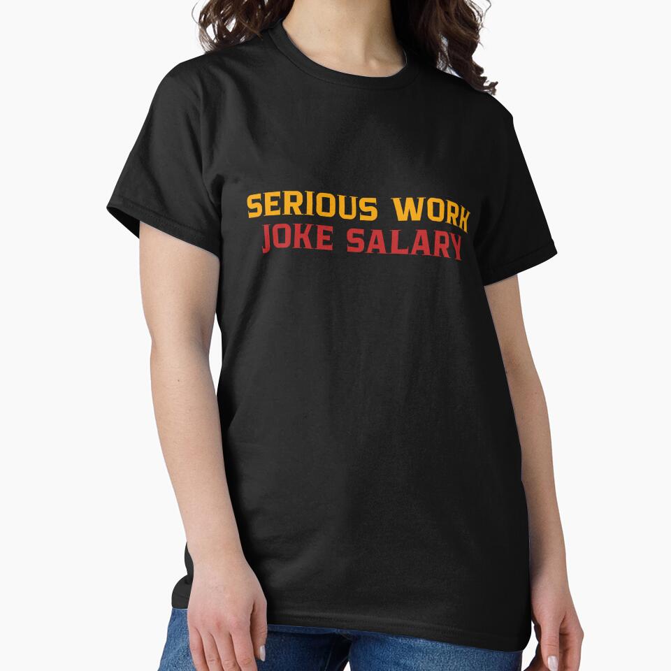 Serious Work, Joke Salary by Kast25