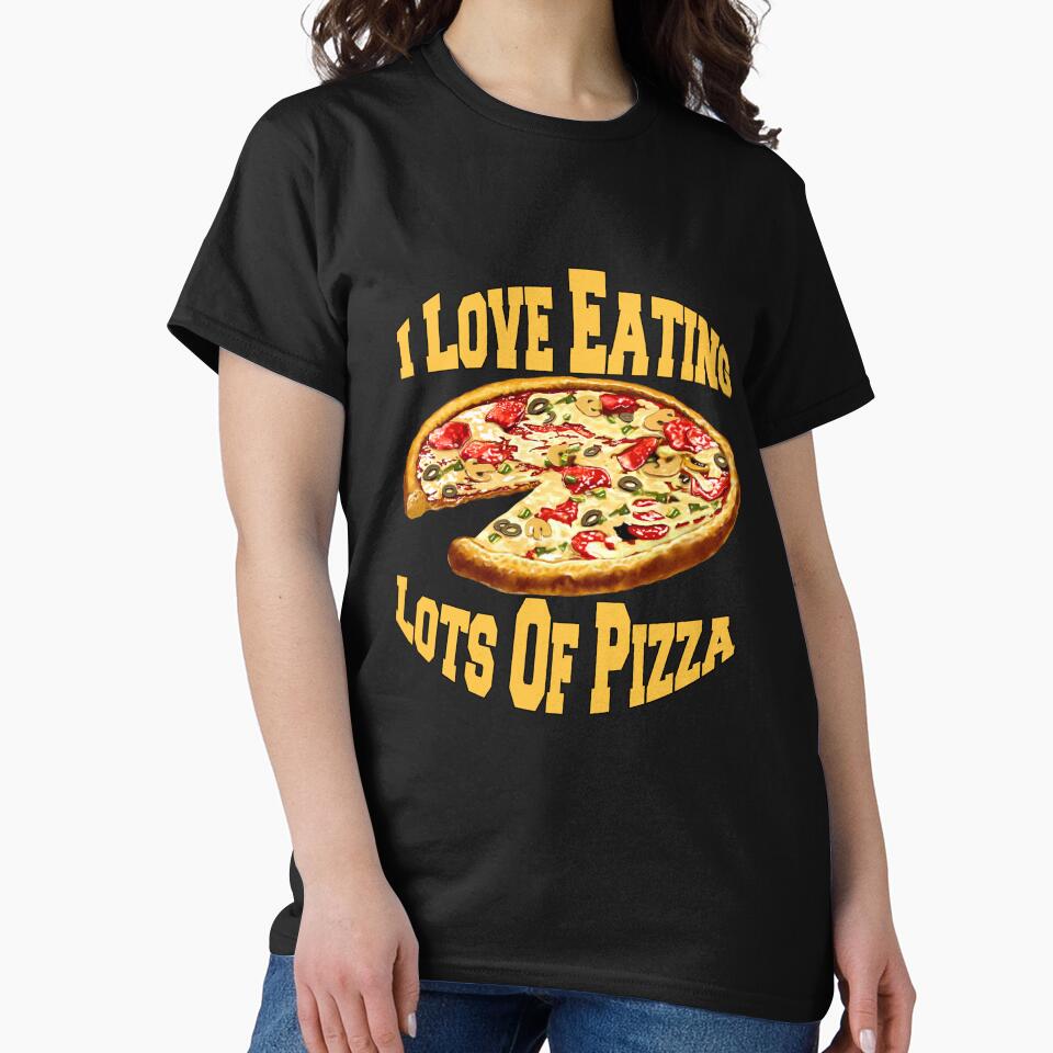 Funny Pizza Lover Humorous Design I Love Eating Lots Of Pizza by fantasticdesign
