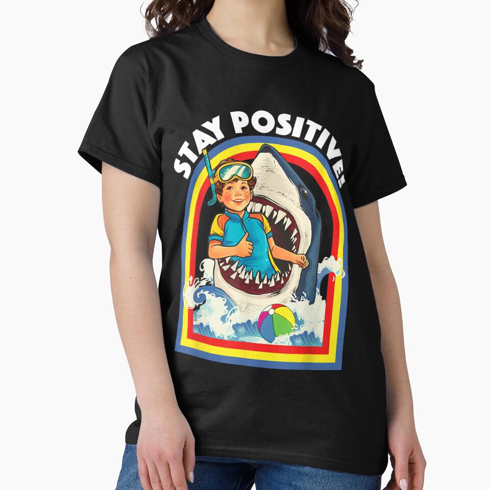 Stay Positive - Shark Lover Wildlife Ocean Sea Animal Lover by simorobio