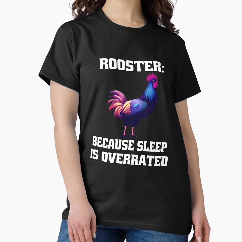 Funny Chicken Farmer Humor Rooster: Because Sleep Is Overrated. by fantasticdesign