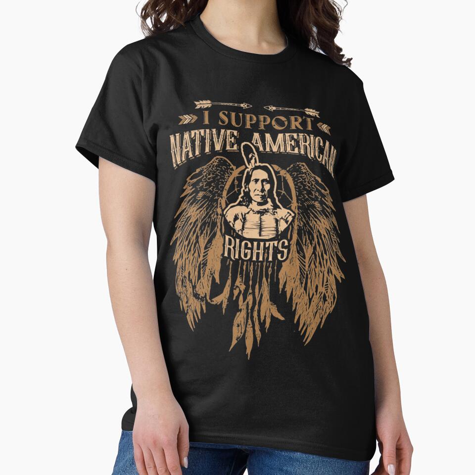 I SUPPORT NATIVE AMERICAN RIGHTS by NativeAmerican1