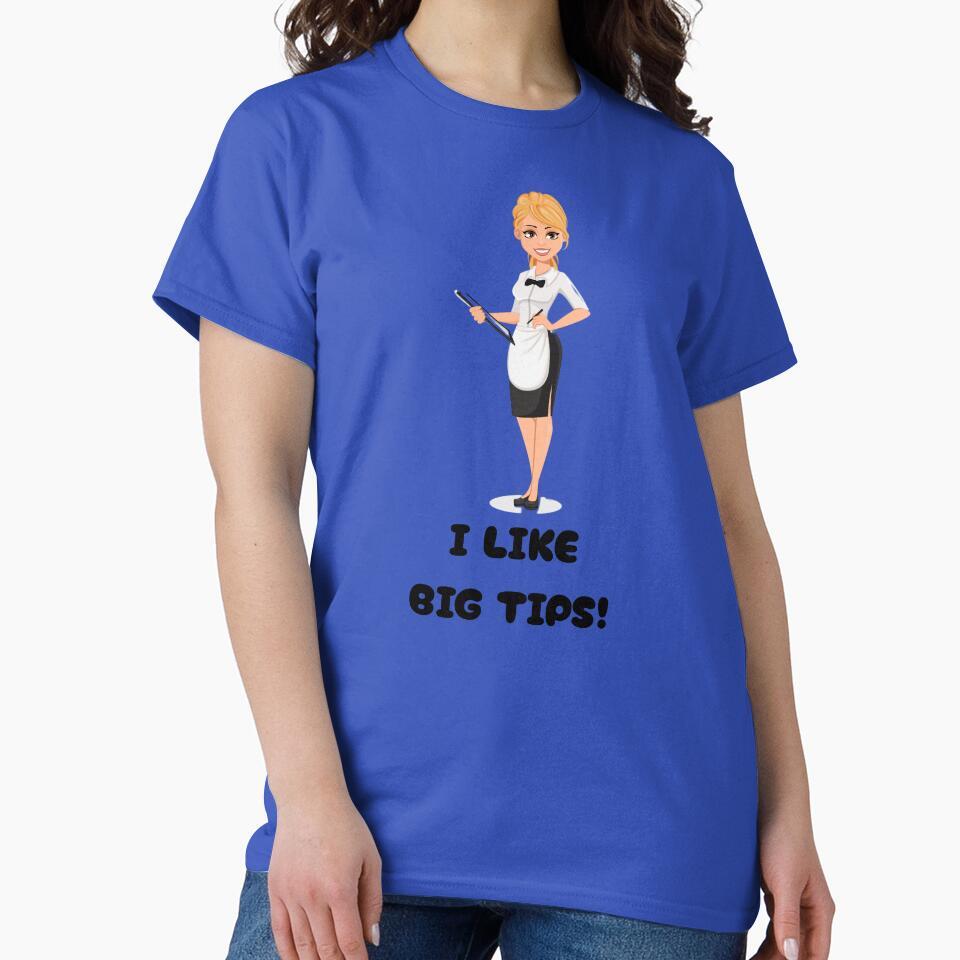 I like big tips! by NicMacTees