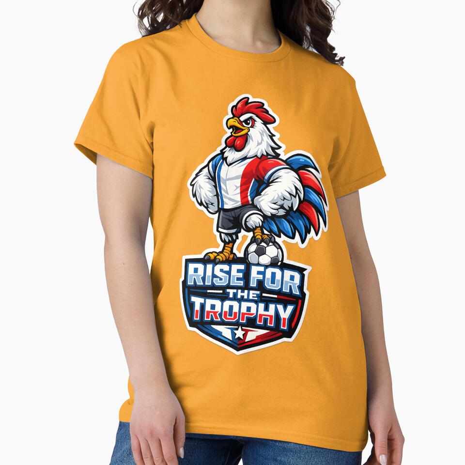 France Gallic Rooster Soccer Mascot – Rise for the Trophy Football Fan T-Shirt & Sticker by  Artistry in Motion by MADsrecreation