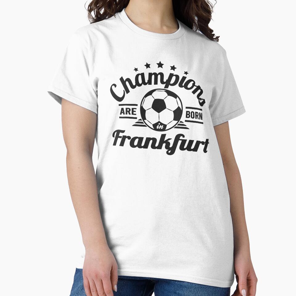 Champions Are Born In Frankfurt , football fans vintage gift by lamjar-art