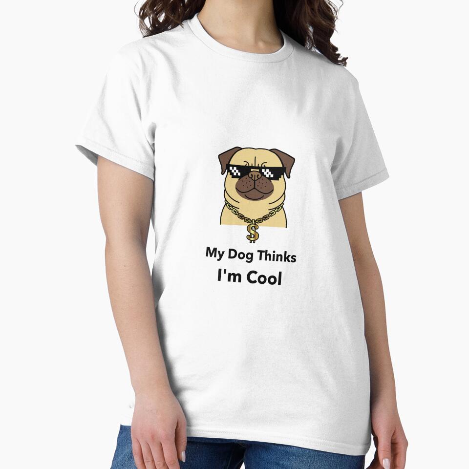 My Dog Thinks Im Cool by Sharkdesigns89