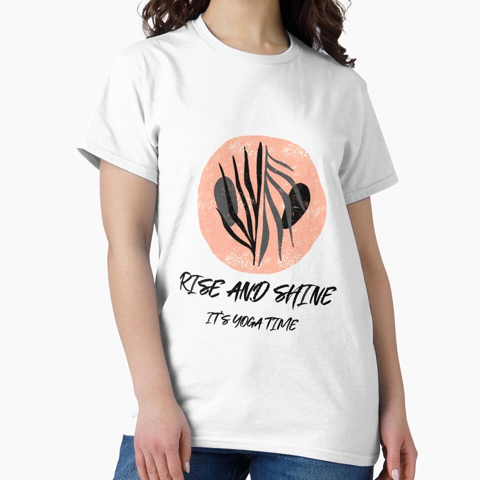 Rise and Shine It's Yoga Time by RiseandShineTee