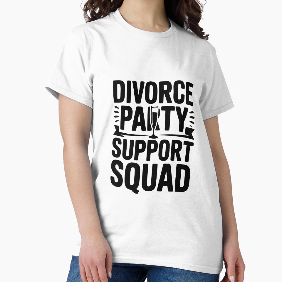 Divorce Party Support Squad by Frank Ring