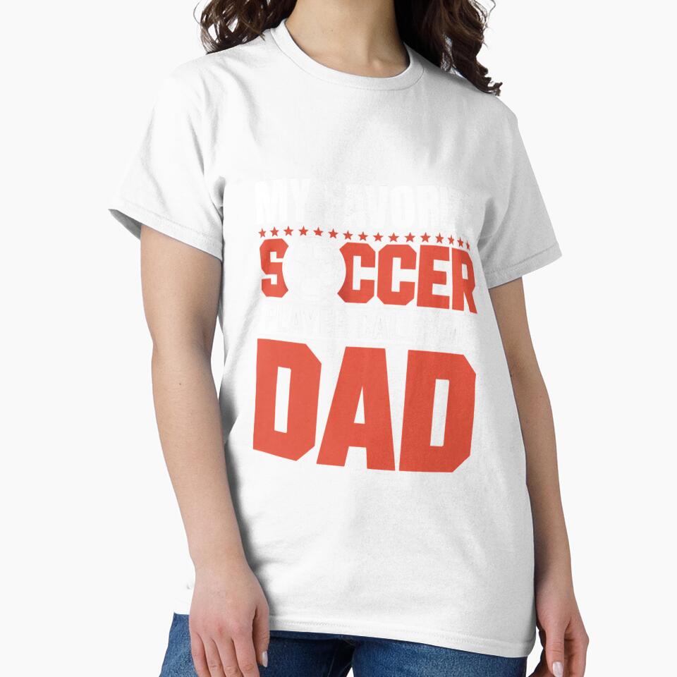 Father’s Day Soccer  My Favorite Player Calls Me Dad by artcultreone