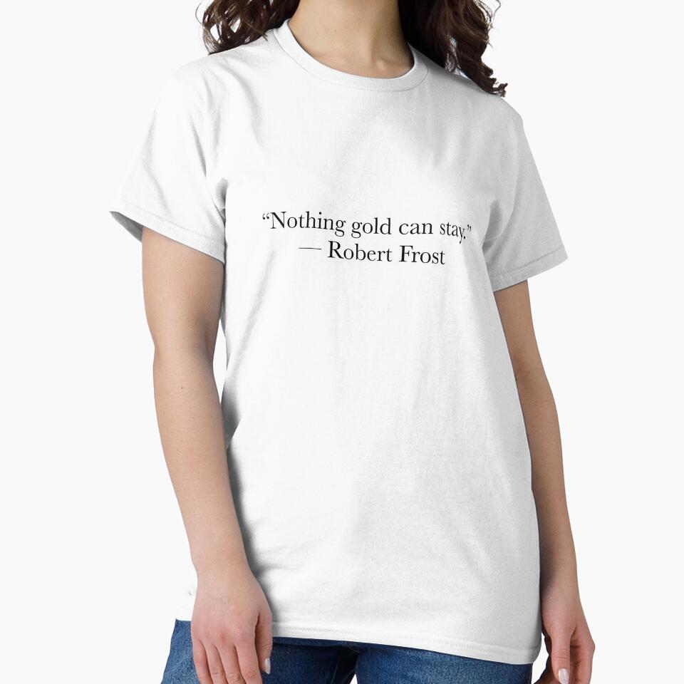 Robert Frost Quote – Nothing Gold Can Stay Typography Design by The Prose Atelier