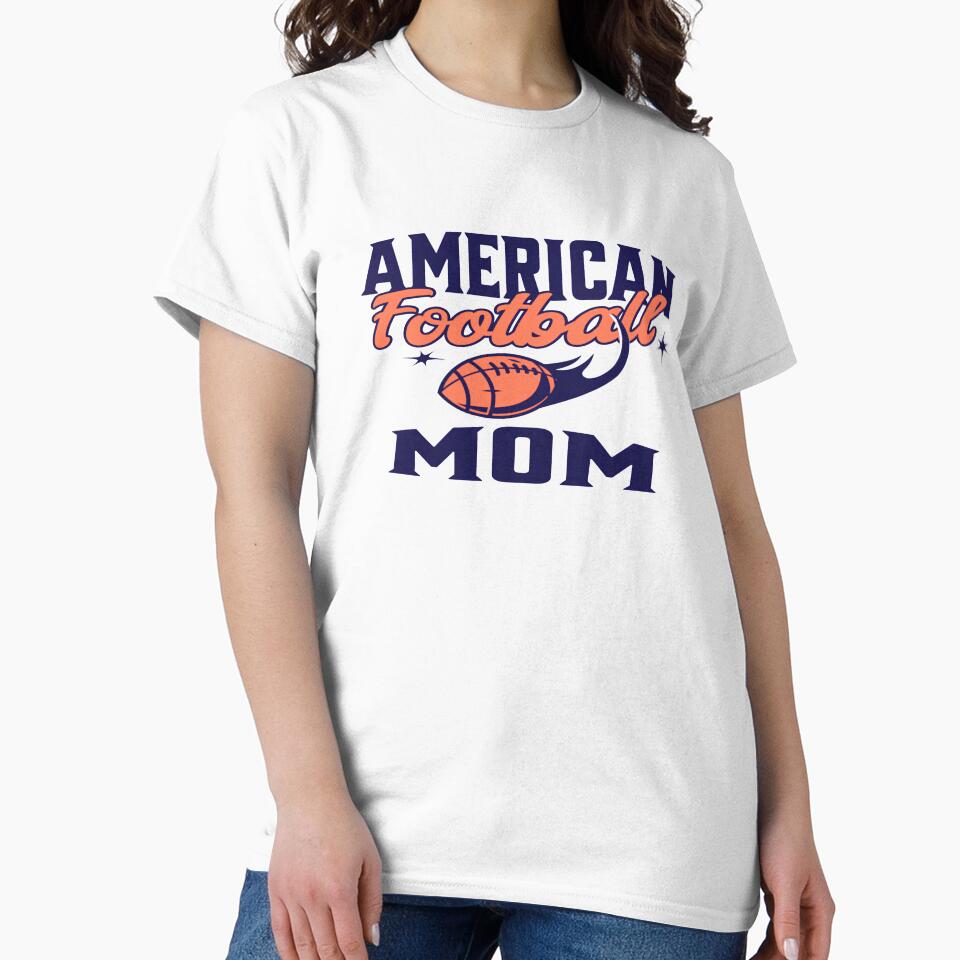 American Football:T-Shirts for Moms Who Love Football by DigiArt8Design