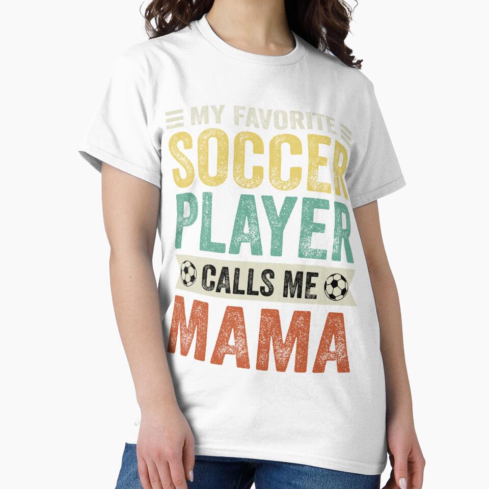 My Favorite Soccer Player Calls Me Mama by TheWildStyle