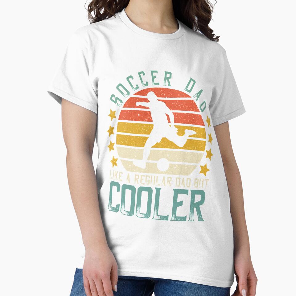 Soccer Dad Like A Regular Dad But Cooler by DreamColor