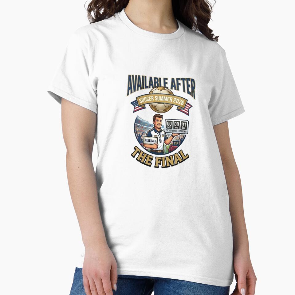 Available After The Final Funny Soccer Fan Tournament Humor T-Shirt by @SHINTOSARTSTORE