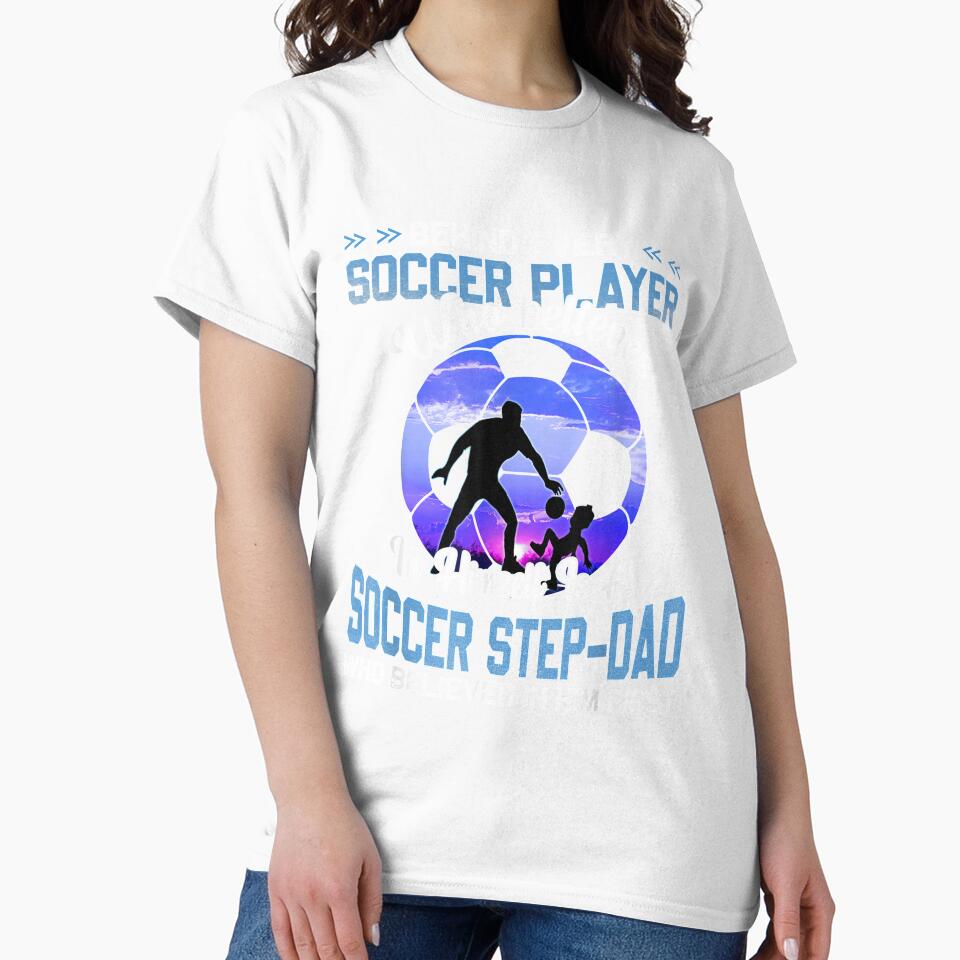 Behind Every Soccer Player Is Soccer Step Dad Gift by mchargue12