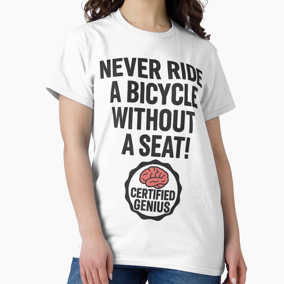 Never ride a bicycle without a seat. by CheekyPete