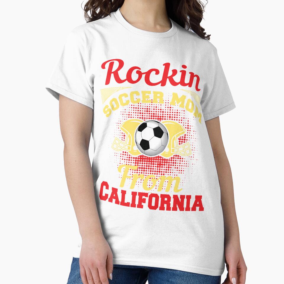 Rockin Soccer Mom From California by LarrysDesigns