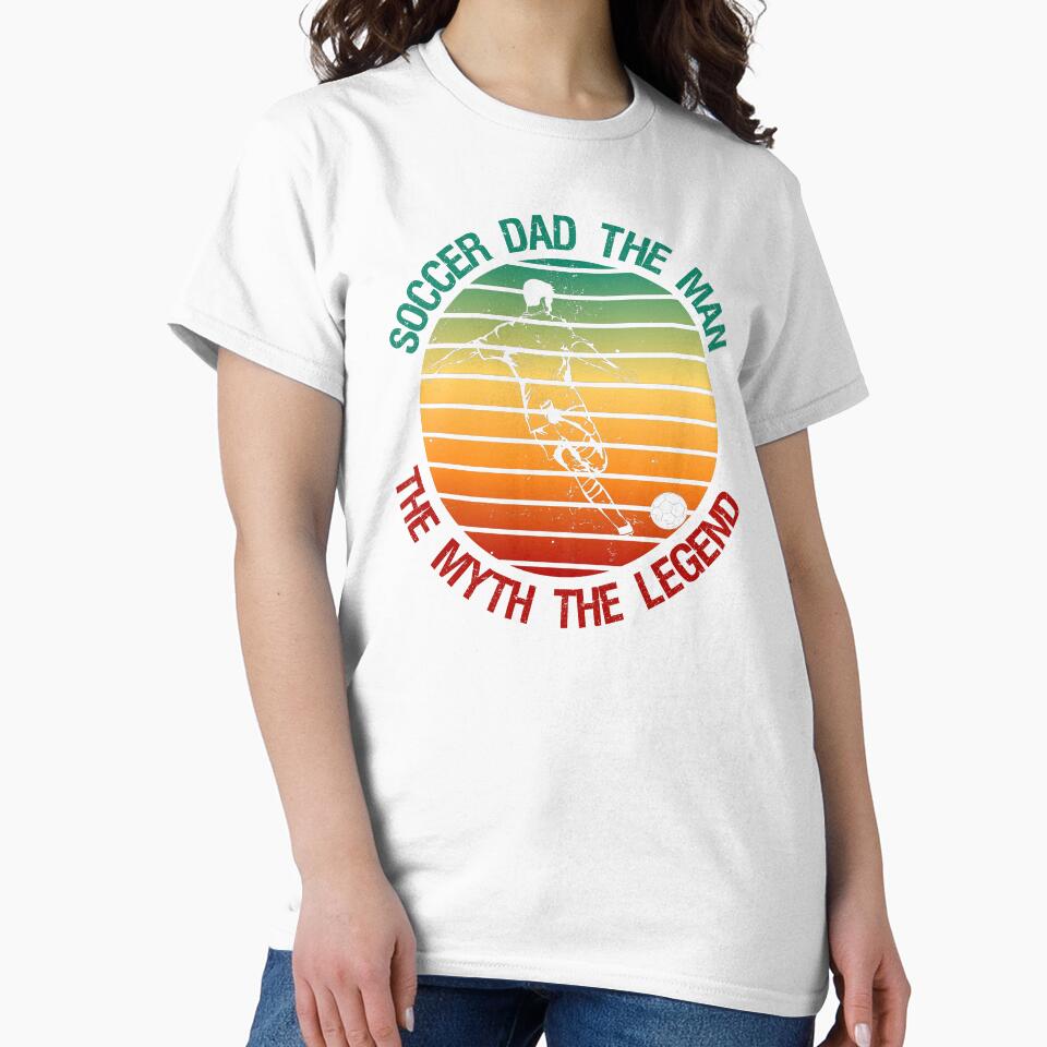 Soccer Dad The Man The Myth The Legend Funny Gifts For Fathers by nquestiaa