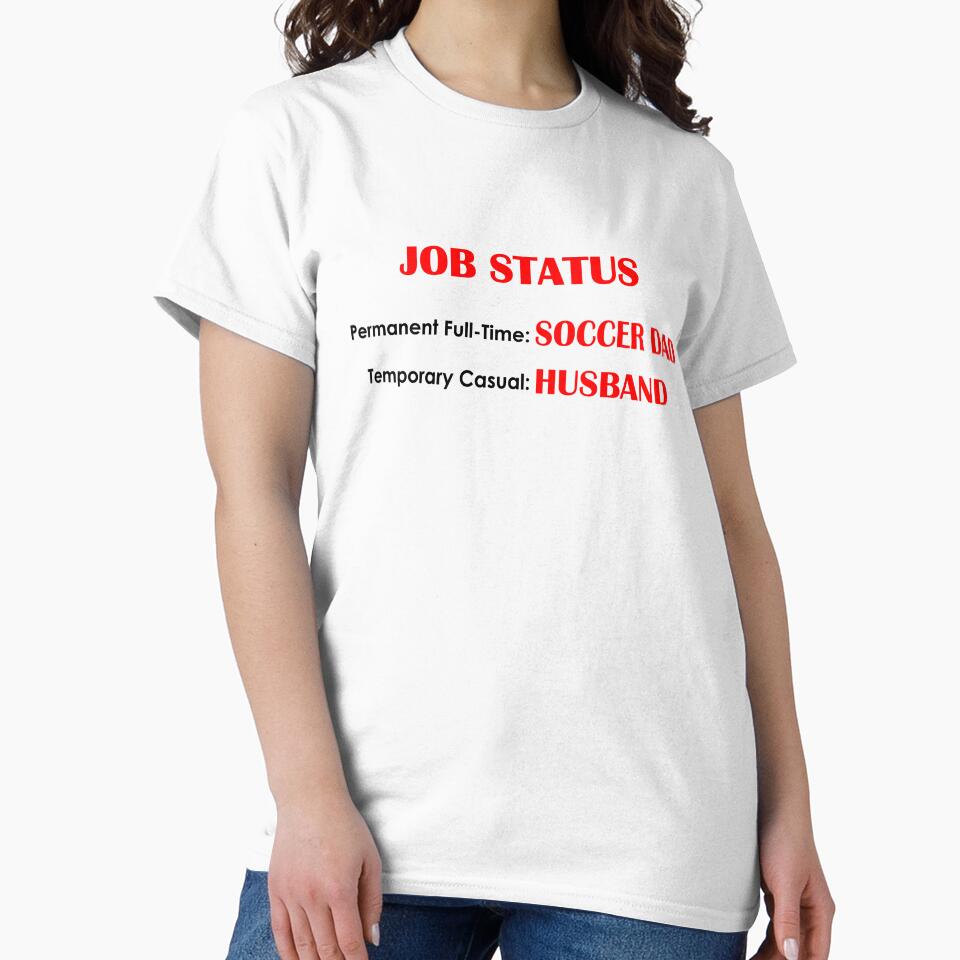 Job Status - Soccer Dad/Husband by NihaCollection