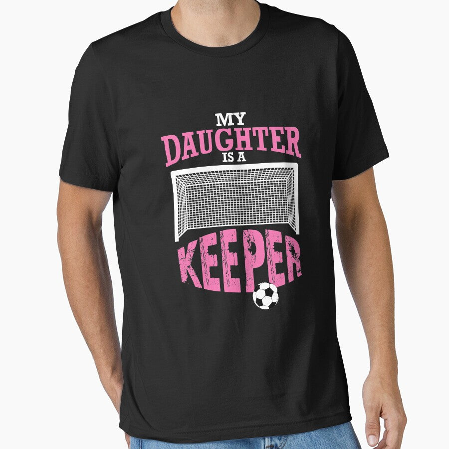 My Daughter Is A Keeper, Soccer Goalie Mom Gift by Designs4Less