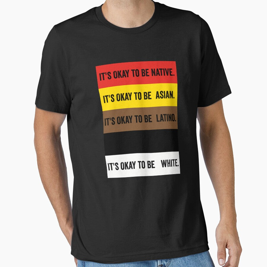 It’s Okay To Be Native Asian Latino White by moabeArtistic