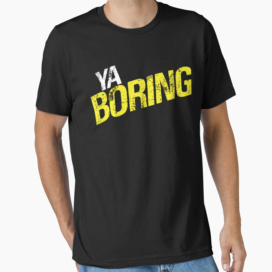 Ya Boring by SUHELS