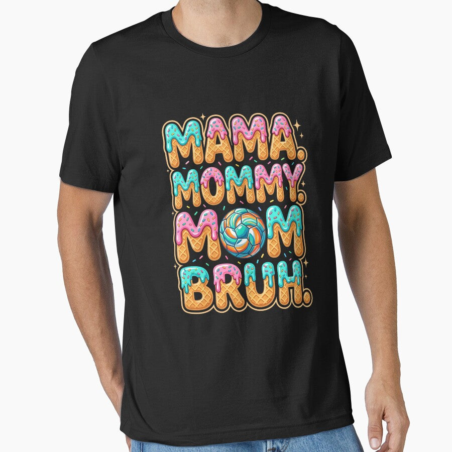 Mama. Mommy. Mom. Bruh. Soccer Mom Life Motherhood by SofenArt