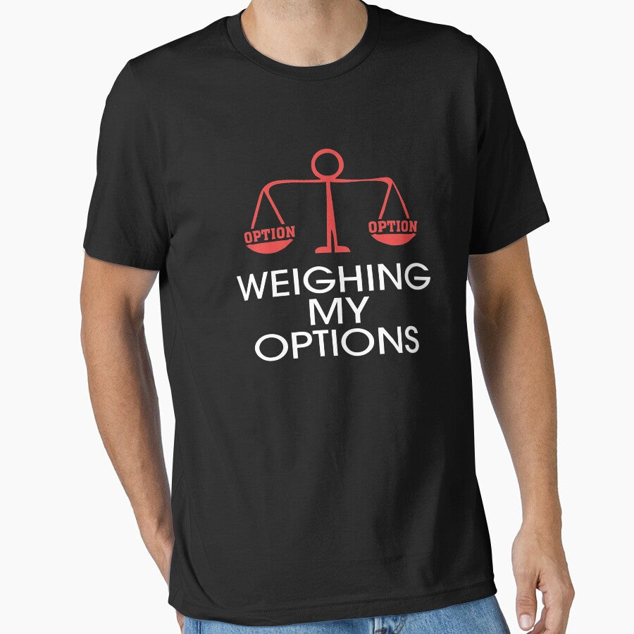 Funny Choice Weighing My Options Design red by LGamble12345