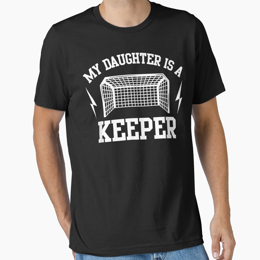 My Daughter Is A Keeper Soccer Goalie Dad Mom by SharonArtStudio