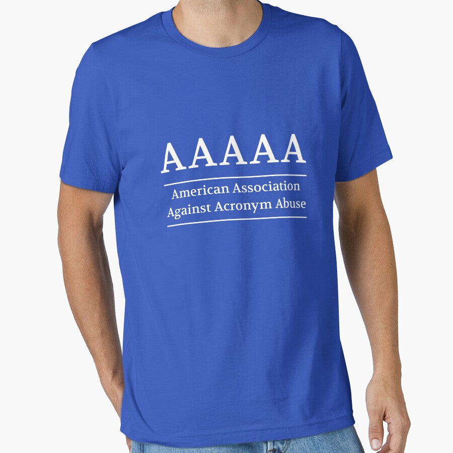 American Association Against Acronym Abuse by artack