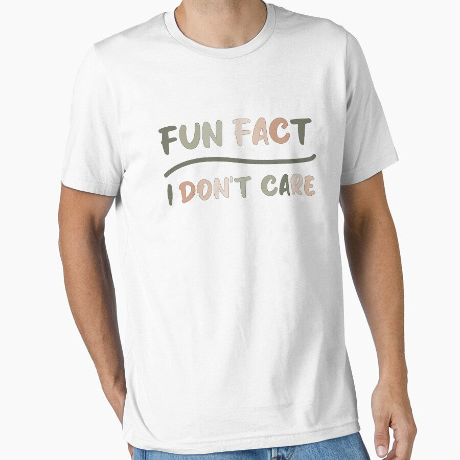 Fun fact i don't care - Sarcastic i don't care quote by Blonc-ou