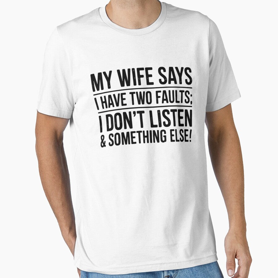Best Husband My Wife Says I Have Two Faults Don't Listen & Something Else by hettingerchaim
