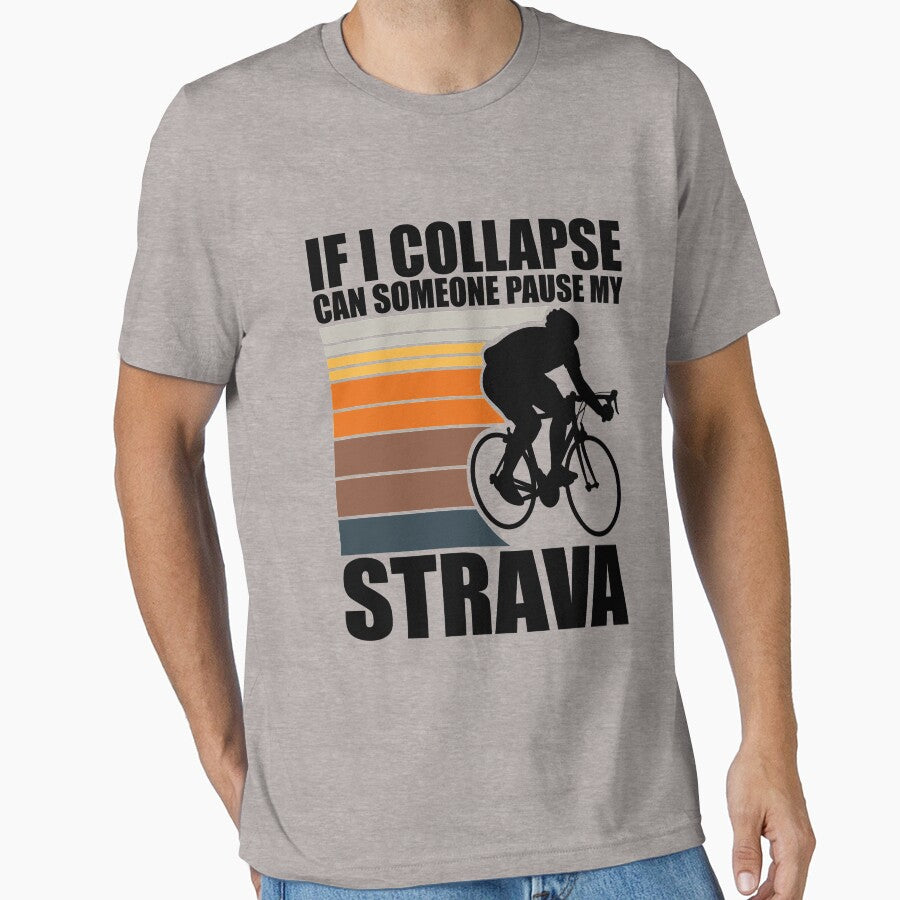 If I Collapse Can Someone Pause My Strava by GROOVY SOUL