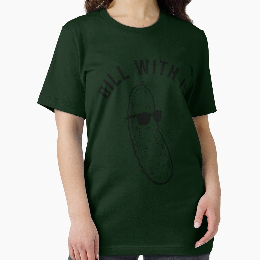 Pickle Dill With It Funny by DamnGoodDesign