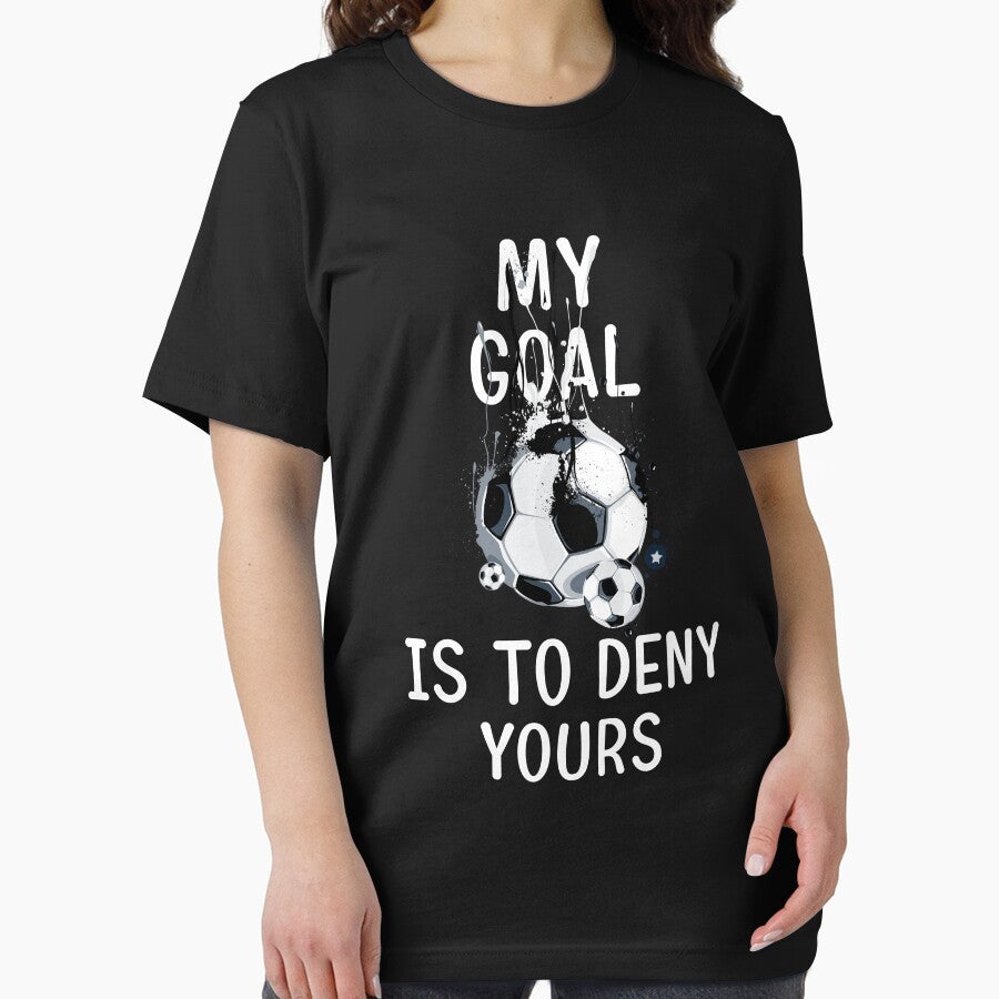 My Goal Is To Deny Yours Soccer Goalie Tee by dianoo