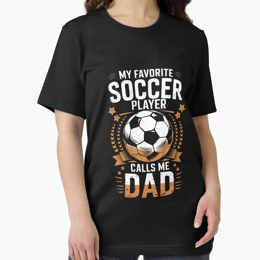 My Favorite Soccer Player Calls Me Dad Father's Day Daddy by AsteriskDatBArt