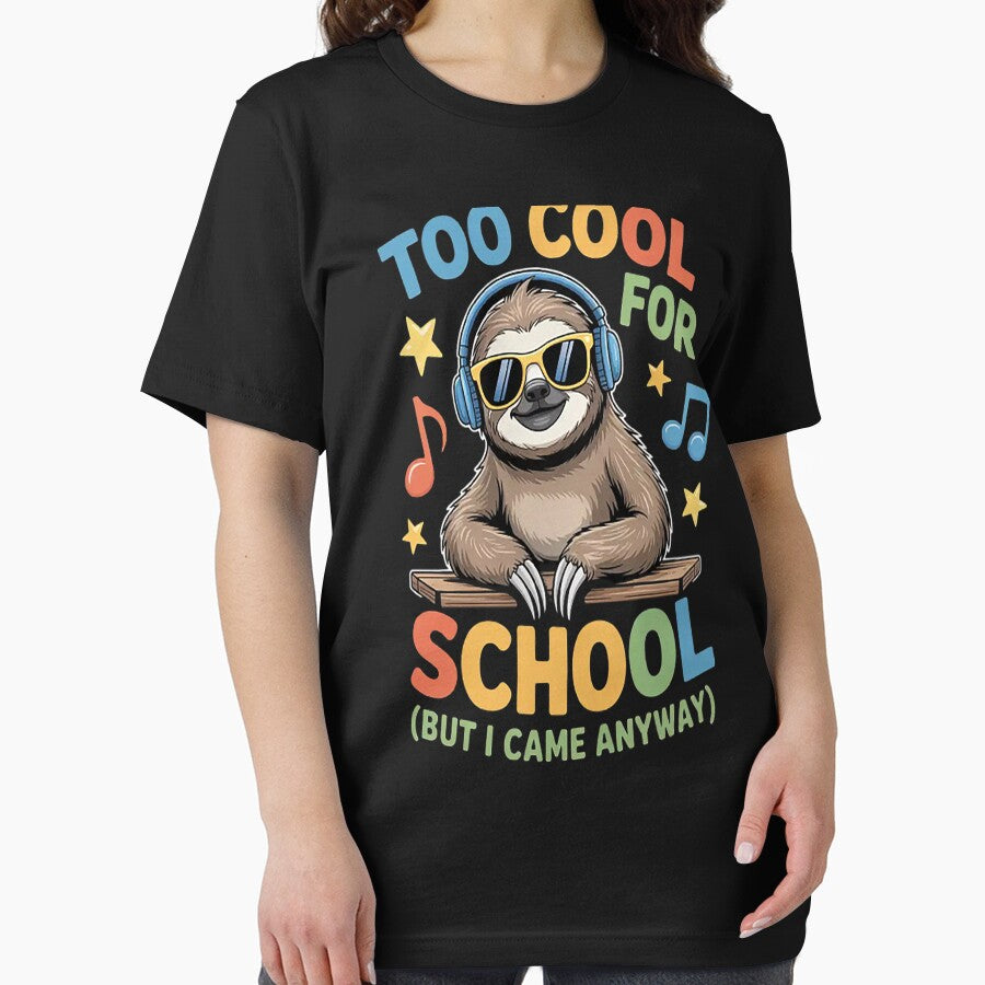 Too Cool for School Sloth Student Quote back to school by SignaturalGen