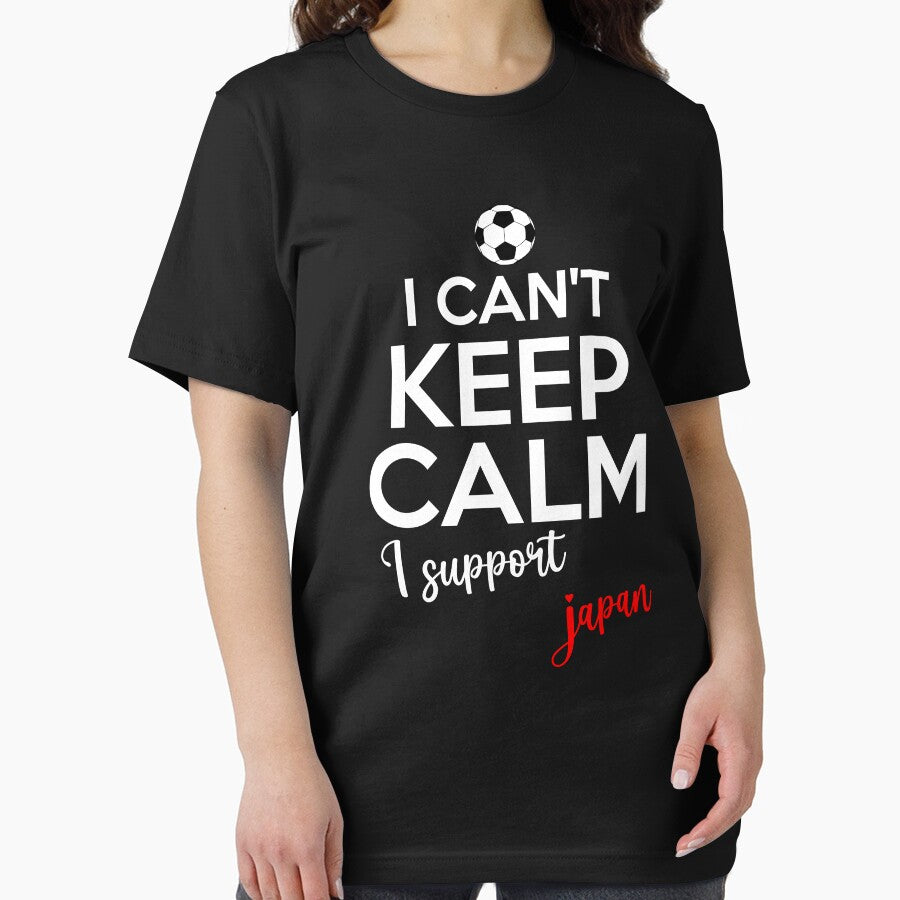 I Can't Keep Calm I Support Japan | Keep Calm And Support Japan | Japan Team lover by AMINE  ★★★★★