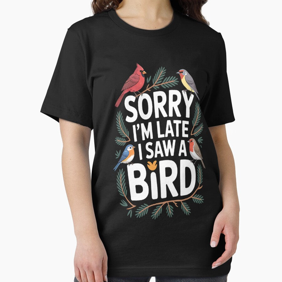 Sorry I'M Late I Saw A Bird Cute Bird Lovers Birding by mandiana