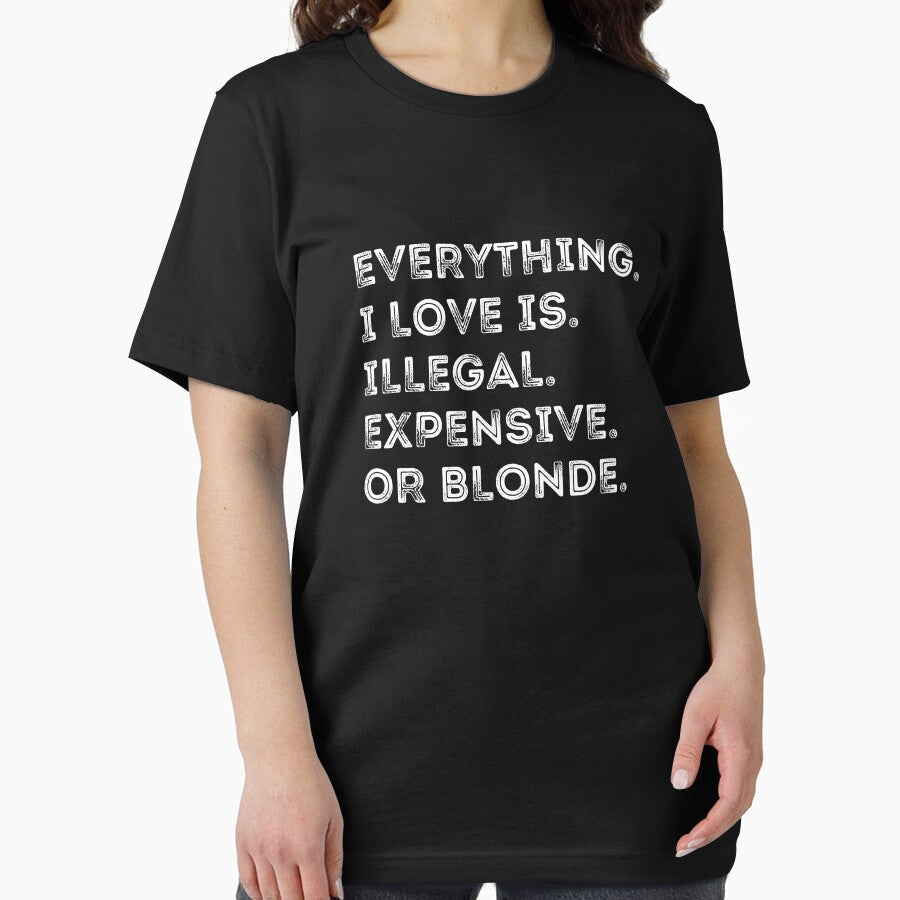 Everything I Love Is Illegal Expensive Or Blonde Retro Funny by shophsm