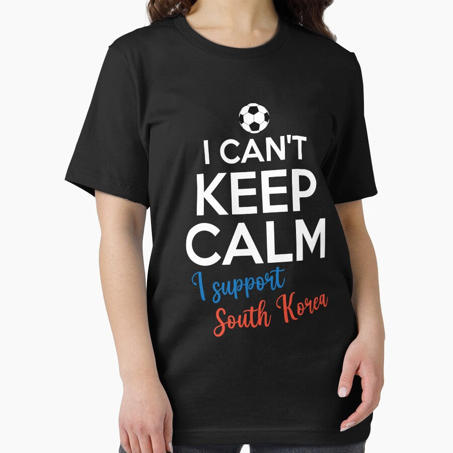 I Can't Keep Calm I Support South Korea | Keep Calm And Support South Korea | South Korea Team lover by AMINE  ★★★★★
