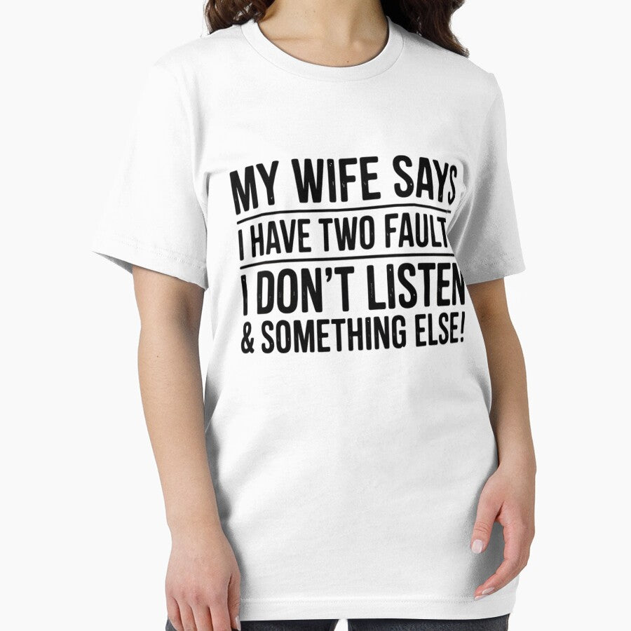 Best Husband My Wife Says I Have Two Faults Don't Listen & Something Else by hettingerchaim